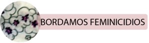 bordamos feminicidios_encabezado_2013